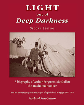 Fig. 4 – Front cover of “Light out of Deep Darkness” showing MacCallan at Menouf Camp, 1904